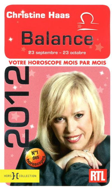 Couverture de Balance 2012 : 23 septembre-23 octobre : votre horoscope mois par mois