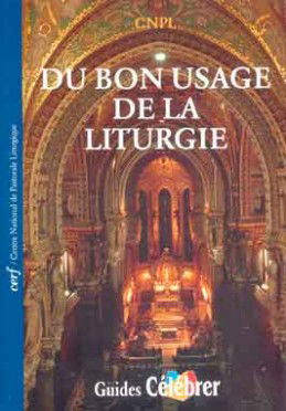 Du bon usage de la liturgie