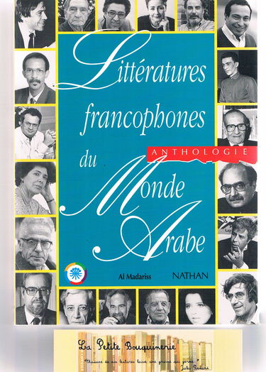 Littératures francophones du monde arabe: Anthologie