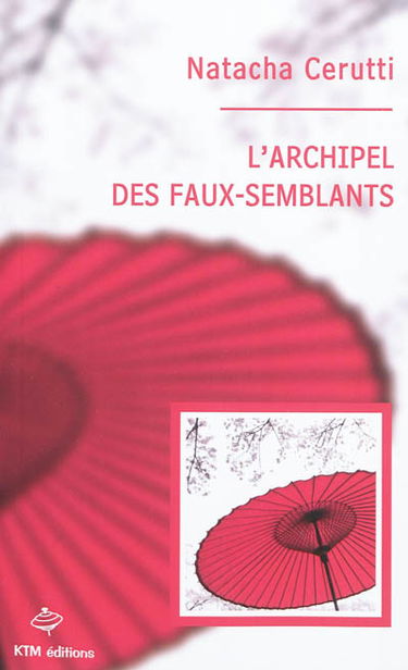 L'archipel des faux-semblants