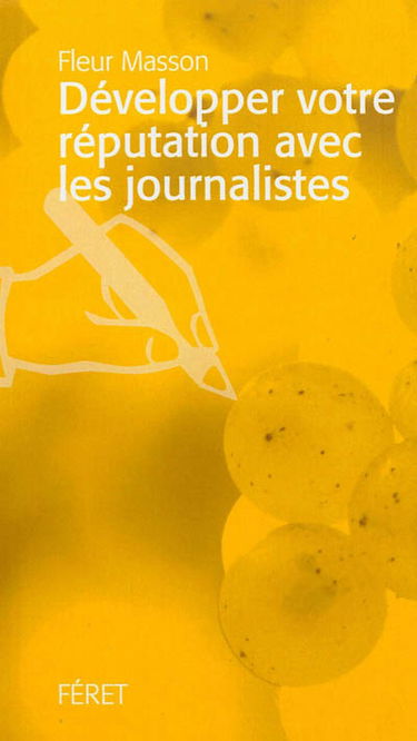 Développer votre réputation avec les journalistes