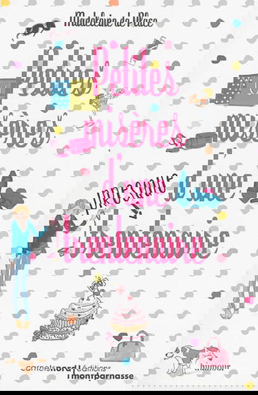 Petites misères d'une presque trentenaire