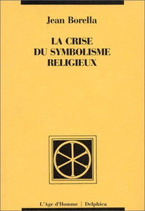La Crise du symbolisme religieux