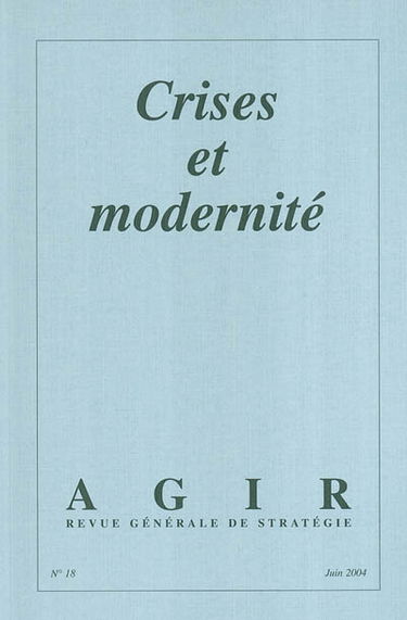 Agir, n° 18. Crises et modernité