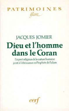 Dieu et l'homme dans le Coran : l'aspect religieux de la nature humaine joint à l'obéissance au Prophète de l'Islam