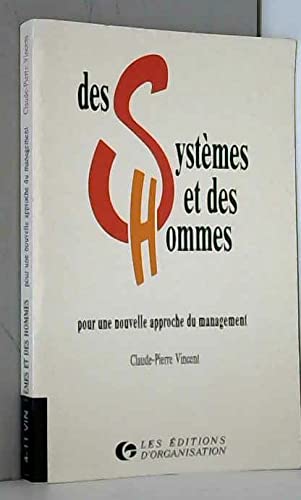 Des Systèmes et des hommes : pour une nouvelle approche du management