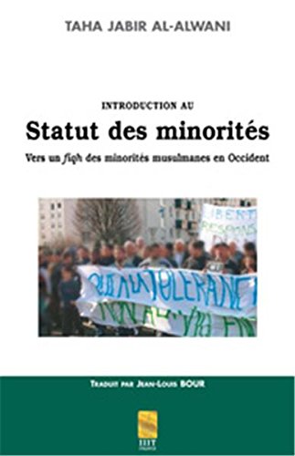 Couverture de Introduction au statut des minorités : vers un fiqh des minorités musulmanes en Occident