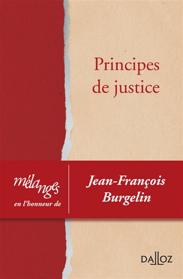 Couverture de Principes de justice : mélanges en l'honneur de Jean-François Burgelin par Collectif