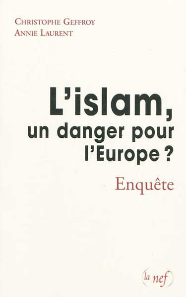 Couverture de L'islam, un danger pour l'Europe ? : enquête