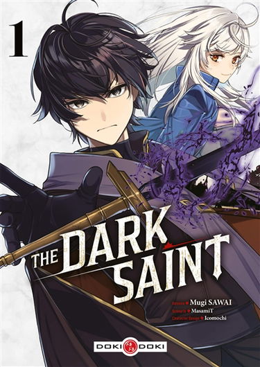 The dark saint. Vol. 1