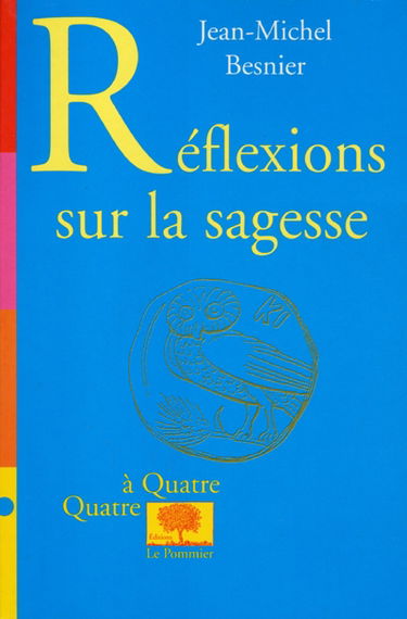 Réflexions sur la sagesse
