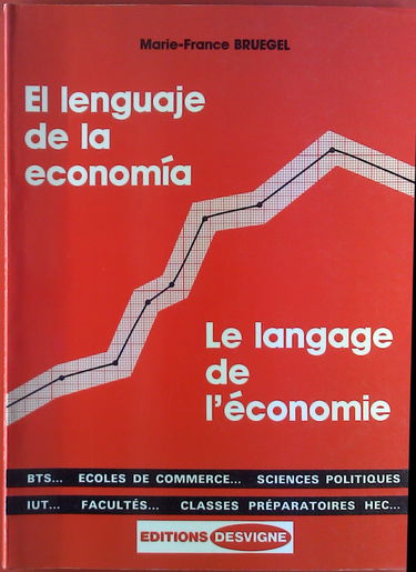 Le Langage de l'économie. El lenguaje de la economia