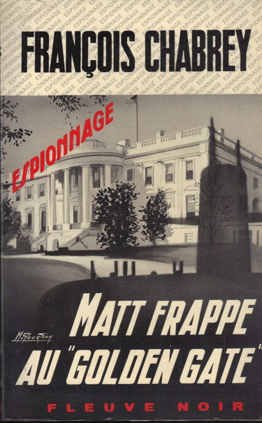 Matt frappe au Golden Gate (Espionnage) [Broché] by Chabrey, François