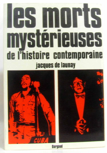 Les morts mysterieuses de l'histoire contemporaine