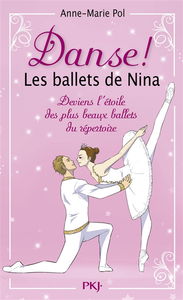 Danse !. Les ballets de Nina. Vol. 1