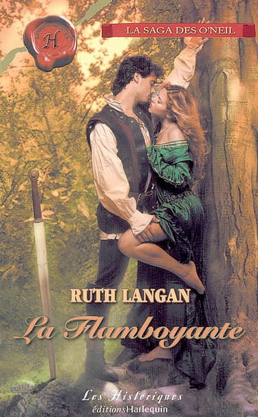 La saga des O'Neil. Vol. 3. La flamboyante