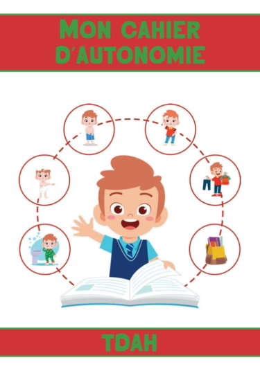 Couverture de Mon cahier d’autonomie TDAH: Outil spécial enfants TDAH – Facilite l’autonomie – Mise en place de rituels - Hyperactivité –DYS - TDAH Concentration -TDAH organisateur