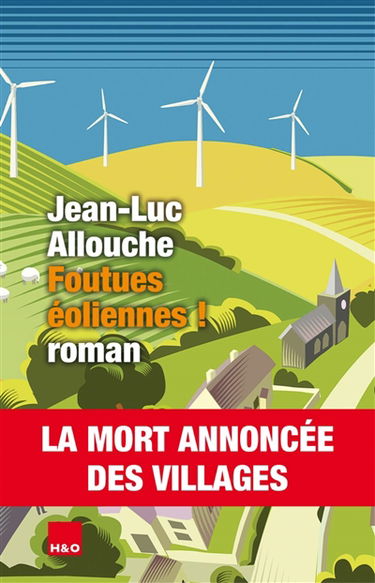 Foutues éoliennes !