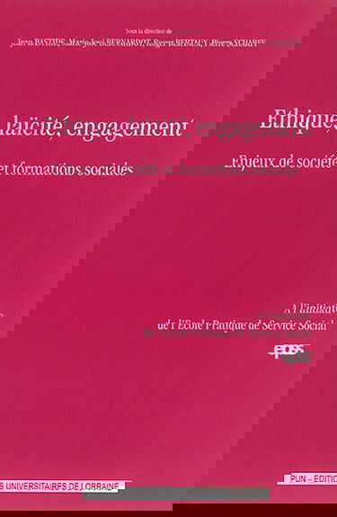 Ethique, laïcité, engagement : enjeux de société et formations sociales