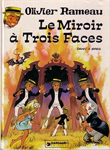 Olivier Rameau. Vol. 7. Le miroir à trois faces