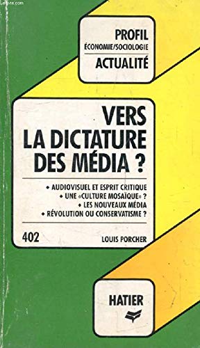 Vers la dictature des Média ?