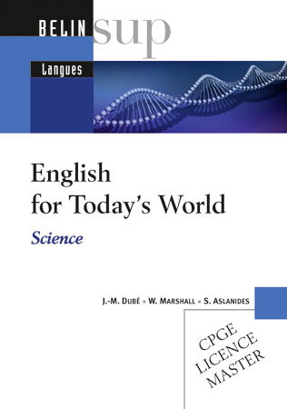 English for today's world : science : CPGE, licence, master