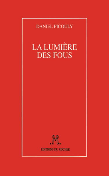 La lumière des fous