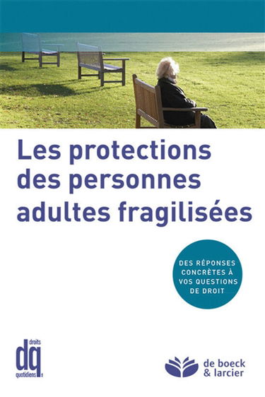 Les protections des personnes adultes fragilisées