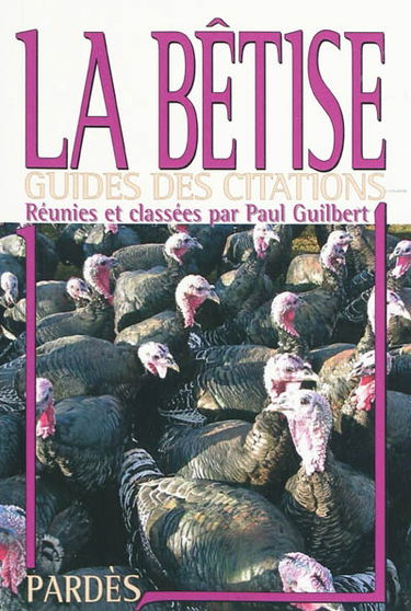 La bêtise : notre héritage commun