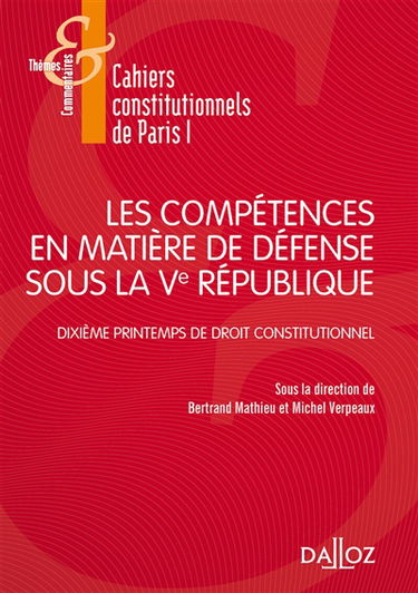 Les compétences en matière de défense sous la Ve République