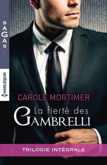 La fierté des Gambrelli : trilogie intégrale