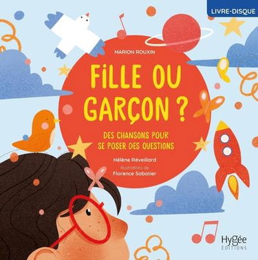 Fille ou garçon ? : des chansons pour se poser des questions