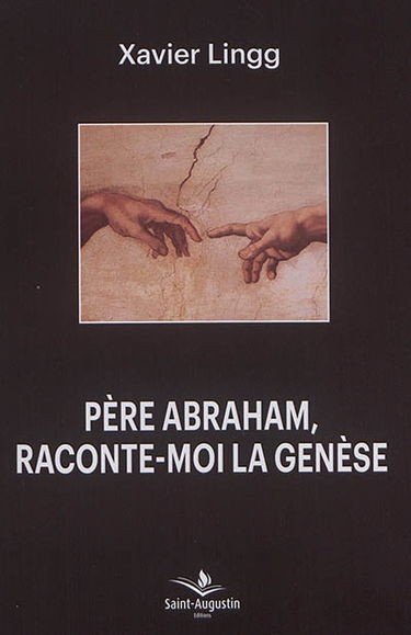 Père Abraham, raconte-moi la Genèse