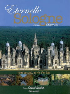 Eternelle Sologne : vues du ciel... et vie d'en bas
