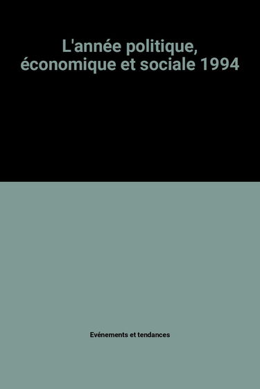 L'année politique économique et sociale 1994