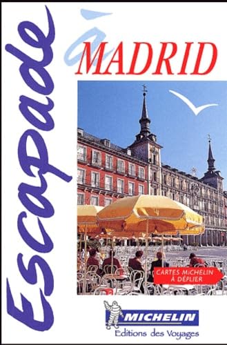 Escapade à Madrid