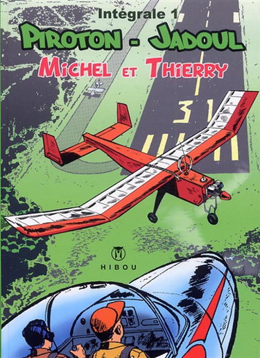 Couverture de Michel et Thierry : intégrale. Vol. 1