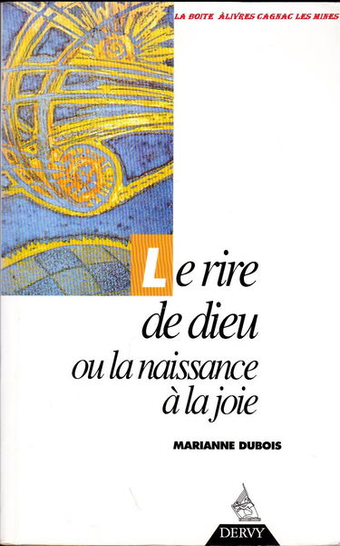 Le Rire de Dieu ou la Naissance à la joie