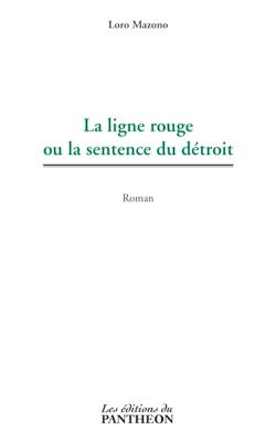 La ligne rouge ou la sentence du détroit