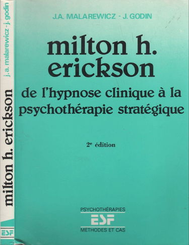 Milton H. Erickson : de l'hypnose clinique à la psychothérapie stratégique