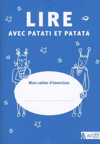 LE LOT DE 5 CAHIERS DE L'ÉLÈVE LIRE AVEC PATATI ET PATATA