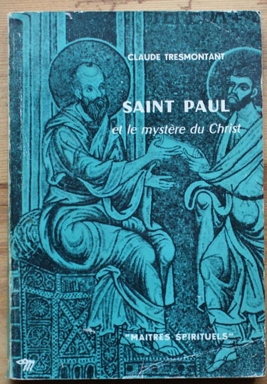 SAINT PAUL ET LE MYSTERE DU CHRIST - Collection Maîtres spirituels n°5