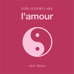 Mille chemins vers l'amour
