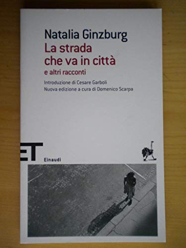 Couverture de La strada che va in citta' par Natalia Ginzburg