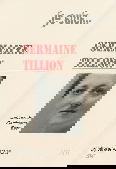 Je suis... Germaine Tillion