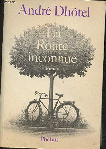 La Route inconnue