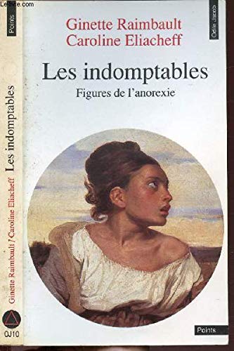 Les Indomptables : figures de l'anorexie