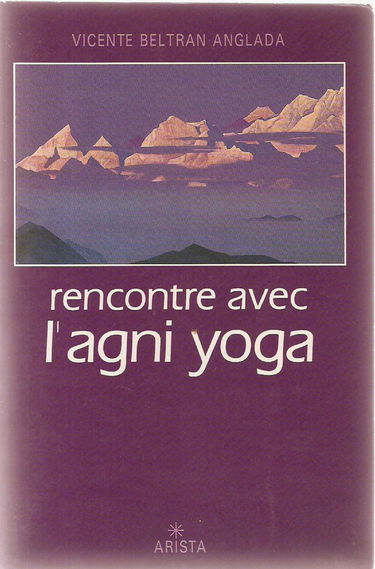 Rencontre avec l'agni yoga
