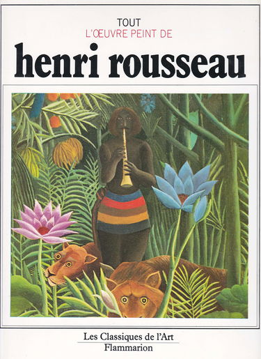 Tout l'oeuvre peint de henri rousseau