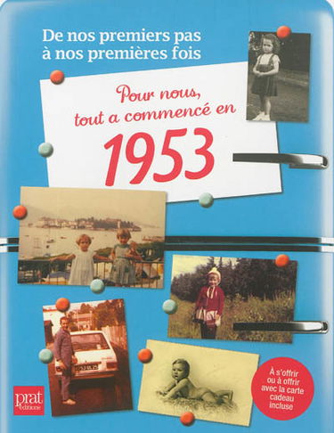Pour nous tout a commencé en 1953